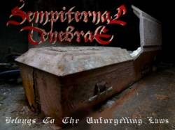 Sempiternal Tenebrae : Belongs to the Unforgetting Laws